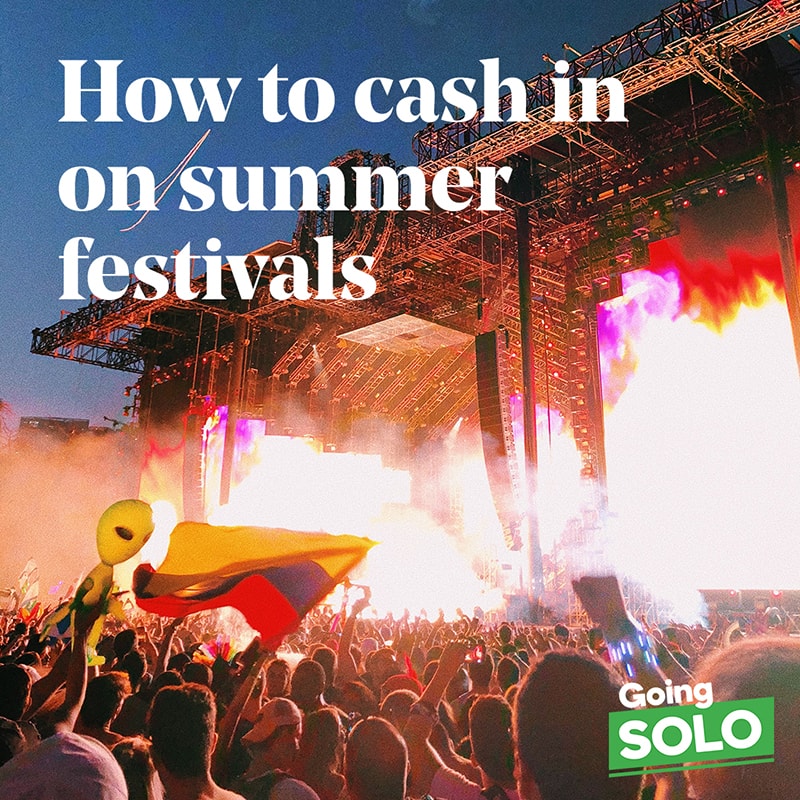 Going solo: how to cash in on summer festivals