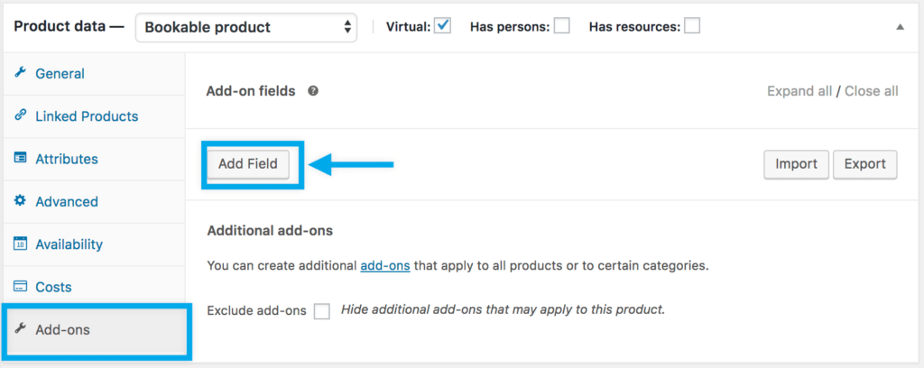 Image shows the product add-ons extension with an annotation pointing to the ‘add field’ button.