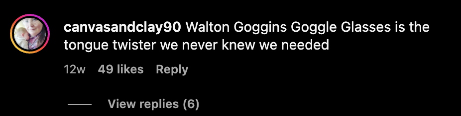 Instagram comment reading &quot;Walton Goggins Goggle Classes is the tongue twister we never knew we needed&quot;