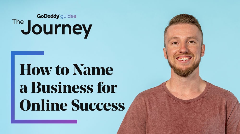 GoDaddy guide to naming a business. - GoDaddy Blog